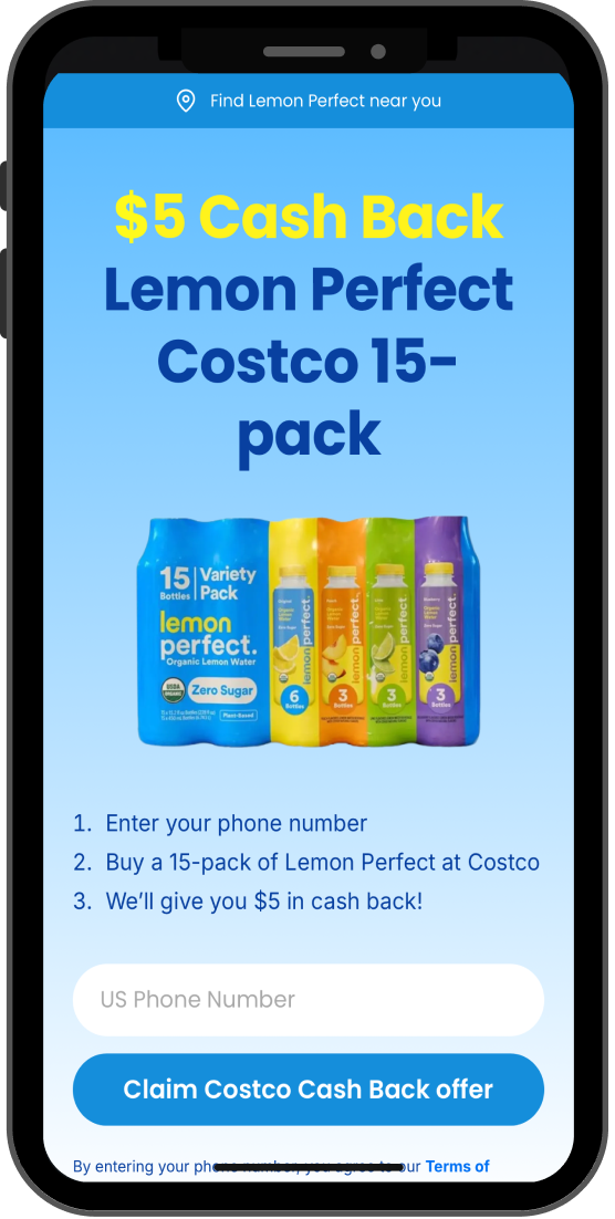 Smartphone screen displaying a $5 cashback offer for Lemon Perfect Costco 15-pack. Includes product image, instructions, and a phone number entry field.